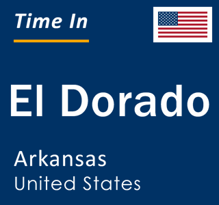 Current local time in El Dorado, Arkansas, United States