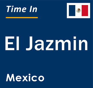 Current local time in El Jazmin, Mexico