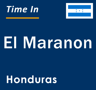 Current local time in El Maranon, Honduras