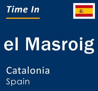 Current local time in el Masroig, Catalonia, Spain