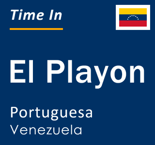 Current local time in El Playon, Portuguesa, Venezuela