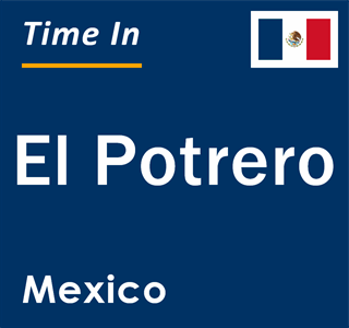 Current local time in El Potrero, Mexico