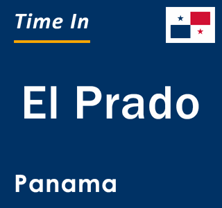 Current local time in El Prado, Panama