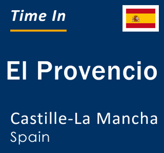 Current local time in El Provencio, Castille-La Mancha, Spain