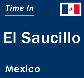 Current local time in El Saucillo, Mexico