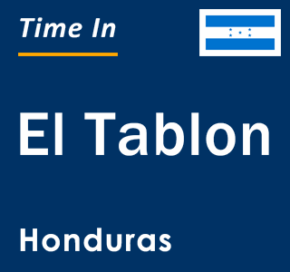 Current local time in El Tablon, Honduras