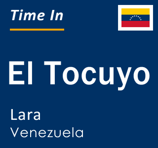 Current local time in El Tocuyo, Lara, Venezuela