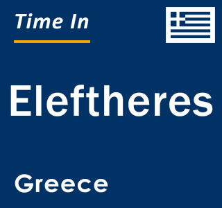 Current local time in Eleftheres, Greece