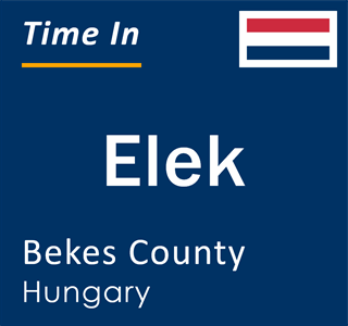 Current local time in Elek, Bekes County, Hungary