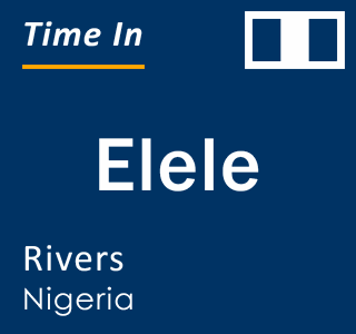 Current local time in Elele, Rivers, Nigeria