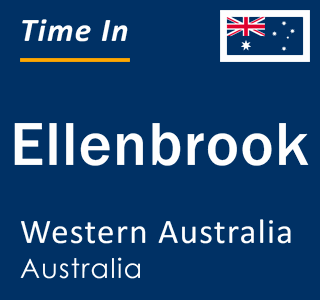 Current local time in Ellenbrook, Western Australia, Australia