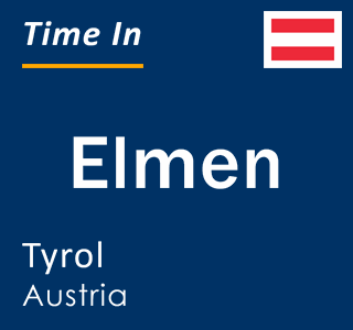 Current local time in Elmen, Tyrol, Austria