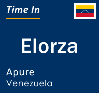 Current local time in Elorza, Apure, Venezuela