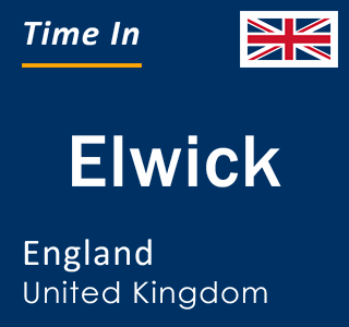 Current local time in Elwick, England, United Kingdom