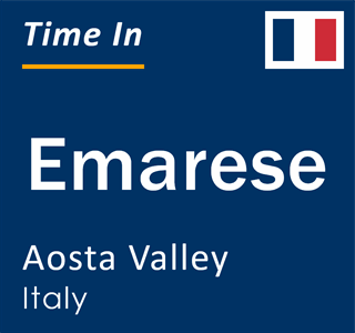 Current local time in Emarese, Aosta Valley, Italy