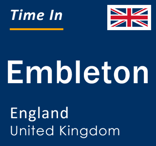 Current local time in Embleton, England, United Kingdom