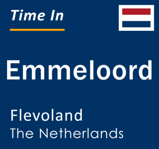 Current local time in Emmeloord, Flevoland, The Netherlands