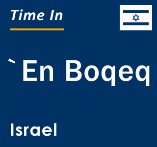 Current local time in `En Boqeq, Israel