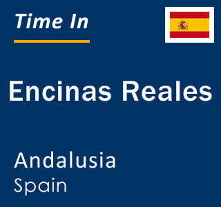 Current local time in Encinas Reales, Andalusia, Spain