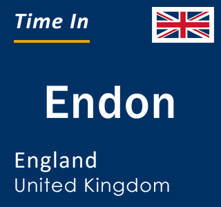 Current local time in Endon, England, United Kingdom