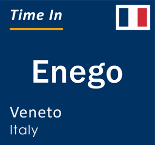 Current local time in Enego, Veneto, Italy