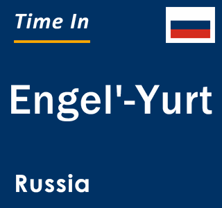 Current local time in Engel'-Yurt, Russia