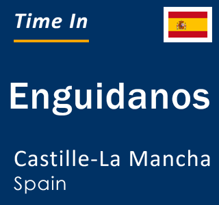 Current local time in Enguidanos, Castille-La Mancha, Spain