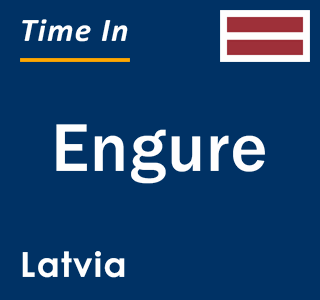 Current local time in Engure, Latvia