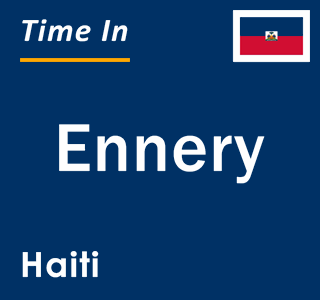 Current local time in Ennery, Haiti