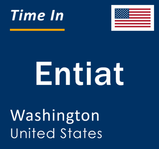 Current local time in Entiat, Washington, United States