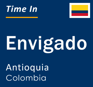 Current local time in Envigado, Antioquia, Colombia