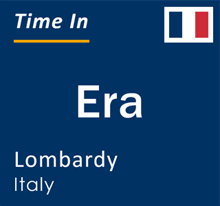 Current local time in Era, Lombardy, Italy