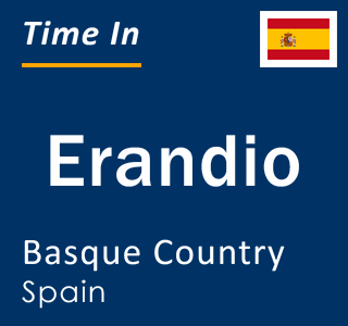 Current local time in Erandio, Basque Country, Spain