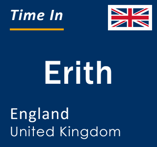 Current local time in Erith, England, United Kingdom