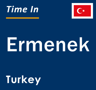 Current local time in Ermenek, Turkey