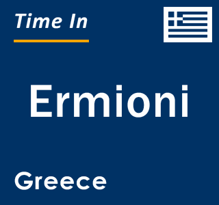 Current local time in Ermioni, Greece