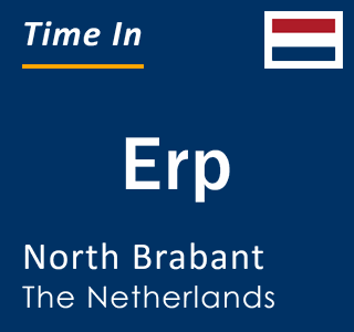 Current local time in Erp, North Brabant, The Netherlands