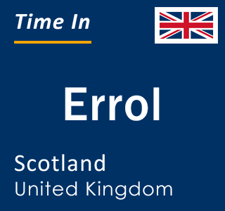 Current local time in Errol, Scotland, United Kingdom