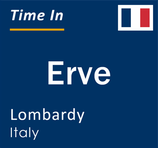 Current local time in Erve, Lombardy, Italy