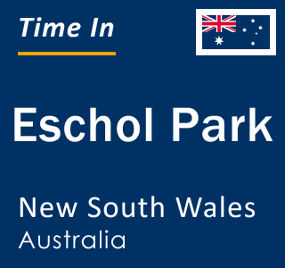 Current local time in Eschol Park, New South Wales, Australia