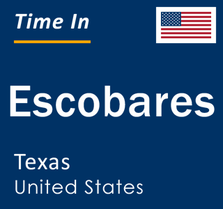 Current local time in Escobares, Texas, United States