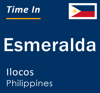 Current local time in Esmeralda, Ilocos, Philippines