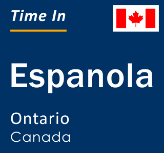 Current local time in Espanola, Ontario, Canada