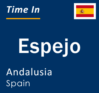 Current local time in Espejo, Andalusia, Spain