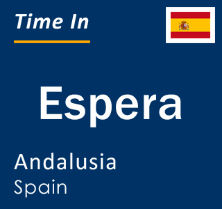 Current local time in Espera, Andalusia, Spain