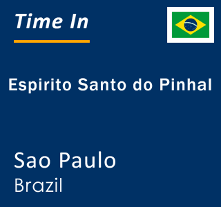 Current local time in Espirito Santo do Pinhal, Sao Paulo, Brazil