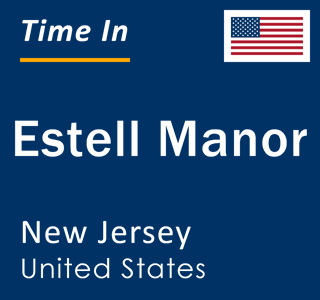 Current local time in Estell Manor, New Jersey, United States