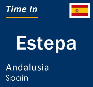 Current local time in Estepa, Andalusia, Spain