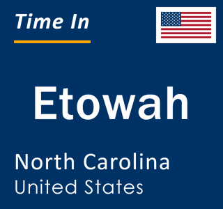 Current local time in Etowah, North Carolina, United States