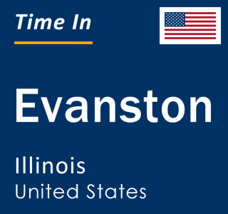 Current local time in Evanston, Illinois, United States